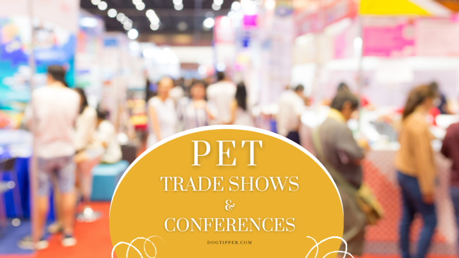 blurry image of well lit trade show floor with exhibits; words Pet Trade Shows and Conventions at bottom of image